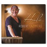 【CD】 Robert Cazimero Hula 2